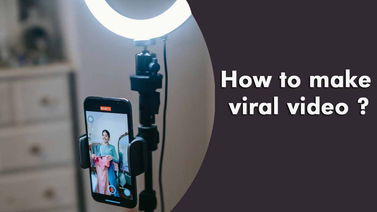 How to make viral video ?