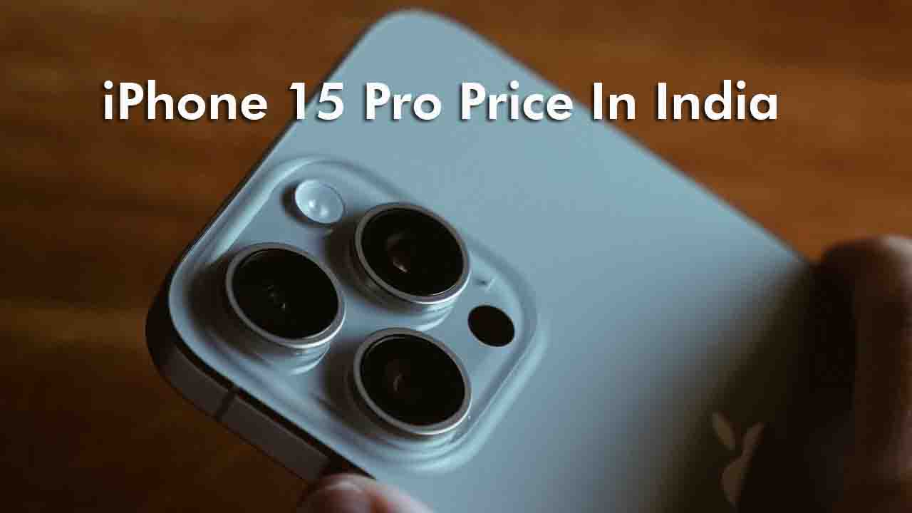 iPhone 15 Pro Price In India